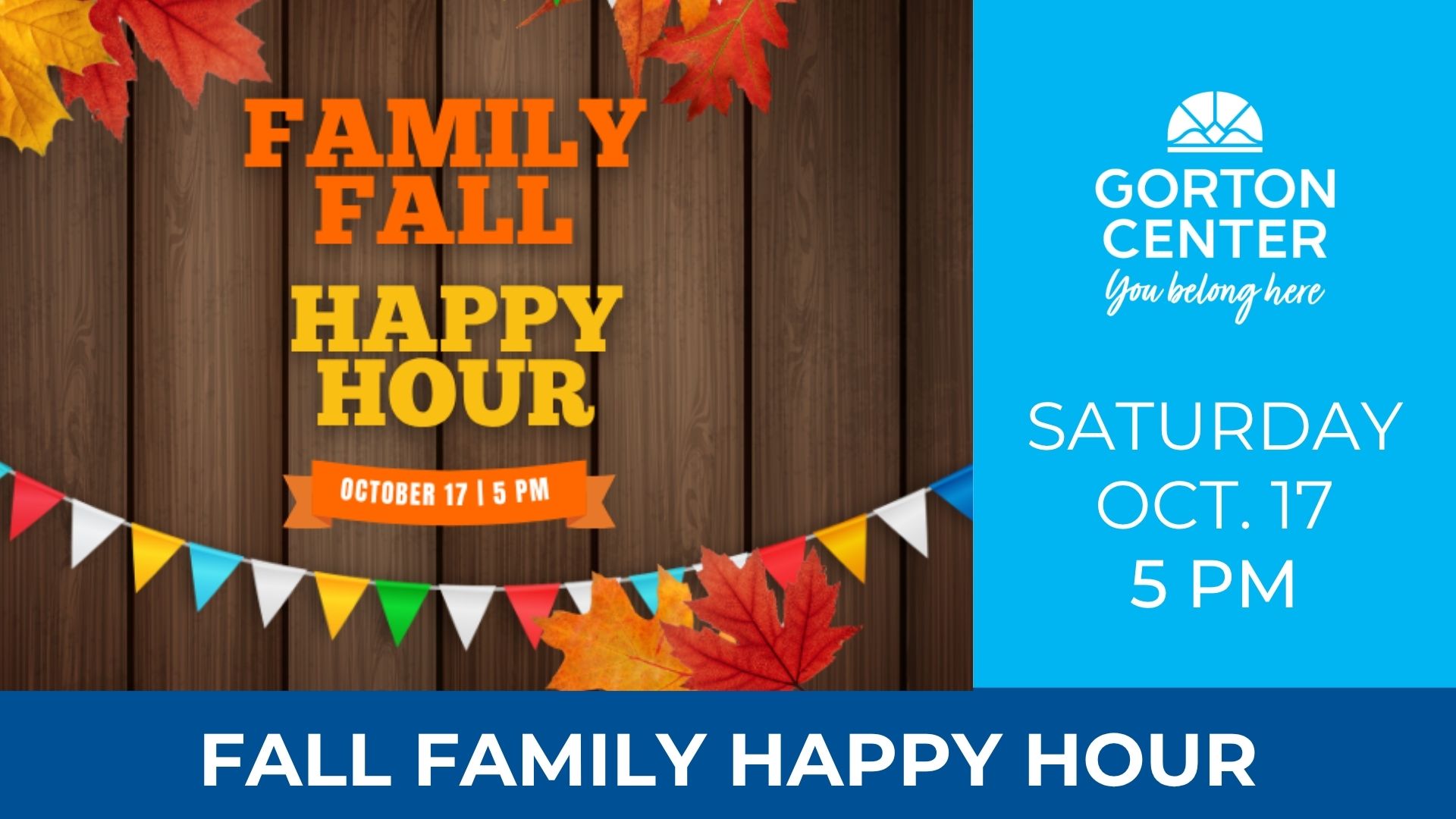 Fall Family Happy Hour at Gorton Center